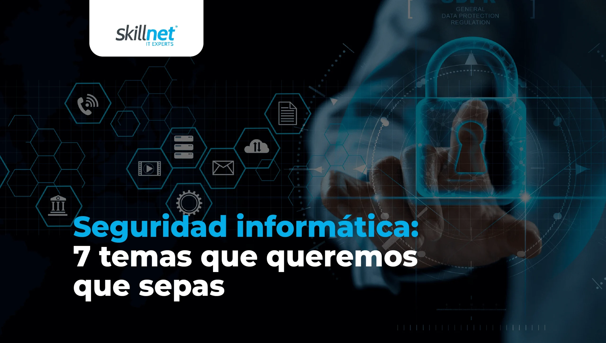 Seguridad-informatica-7-temas-que-queremos-que-sepas.png