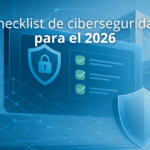 Checklist de ciberseguridad para empresas con controles de seguridad digital y monitoreo preventivo